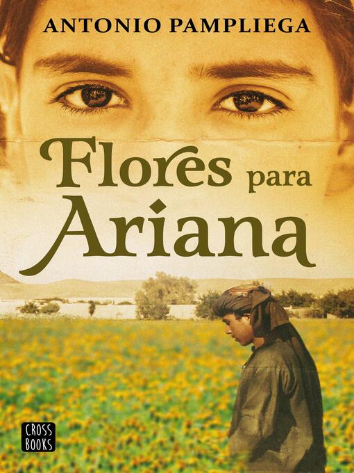 Title details for Flores para Ariana by Antonio Pampliega - Available